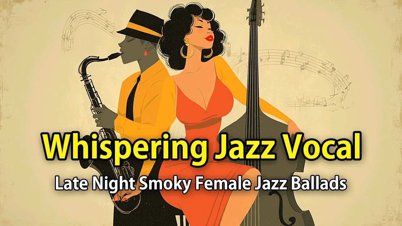 Whisper Jazz 🌙 늦은 밤 재즈 | Relaxing Female Vocal Jazz Playlist