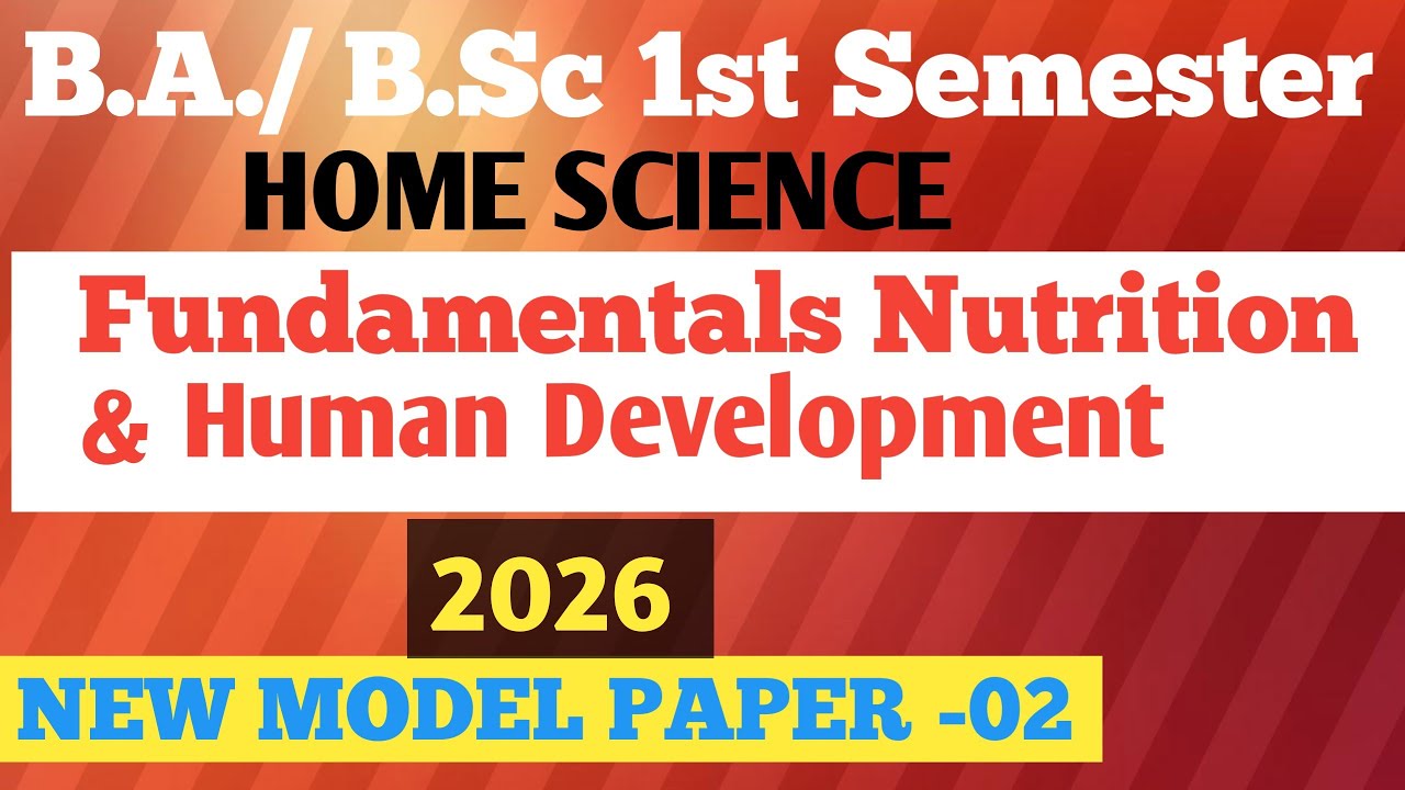 Ba 1st Semester Home Science|#fundamentals nutrition and human development|part-2|#bymanjumam 