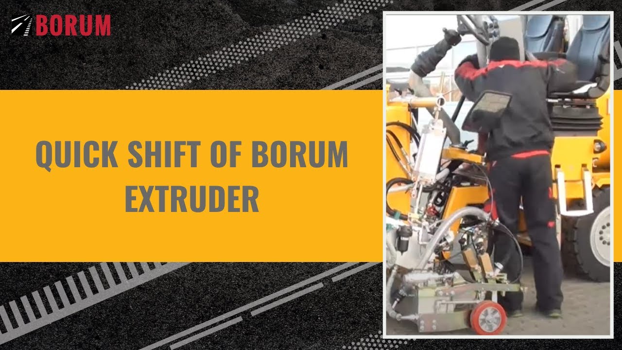 Quick Shift of Borum Extruder