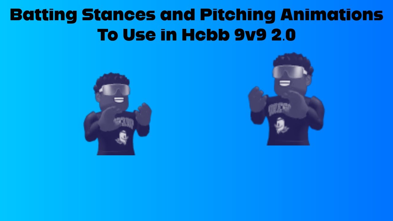 Batting Stances and Pitching Animations To Use in Hcbb 9v9 2.0