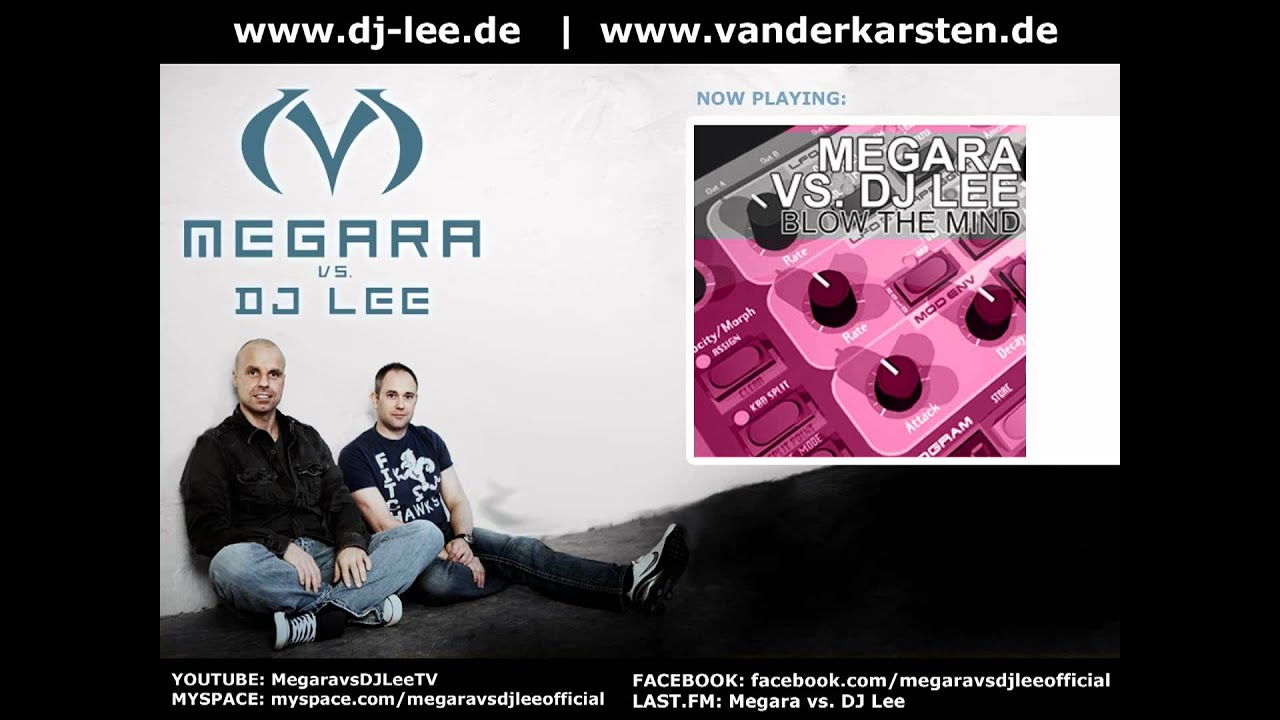 Megara vs DJ Lee - Blow the mind (Single Edit)