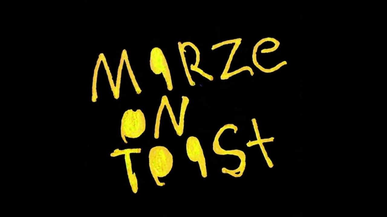 Marze on Toast  - MARCH  2026