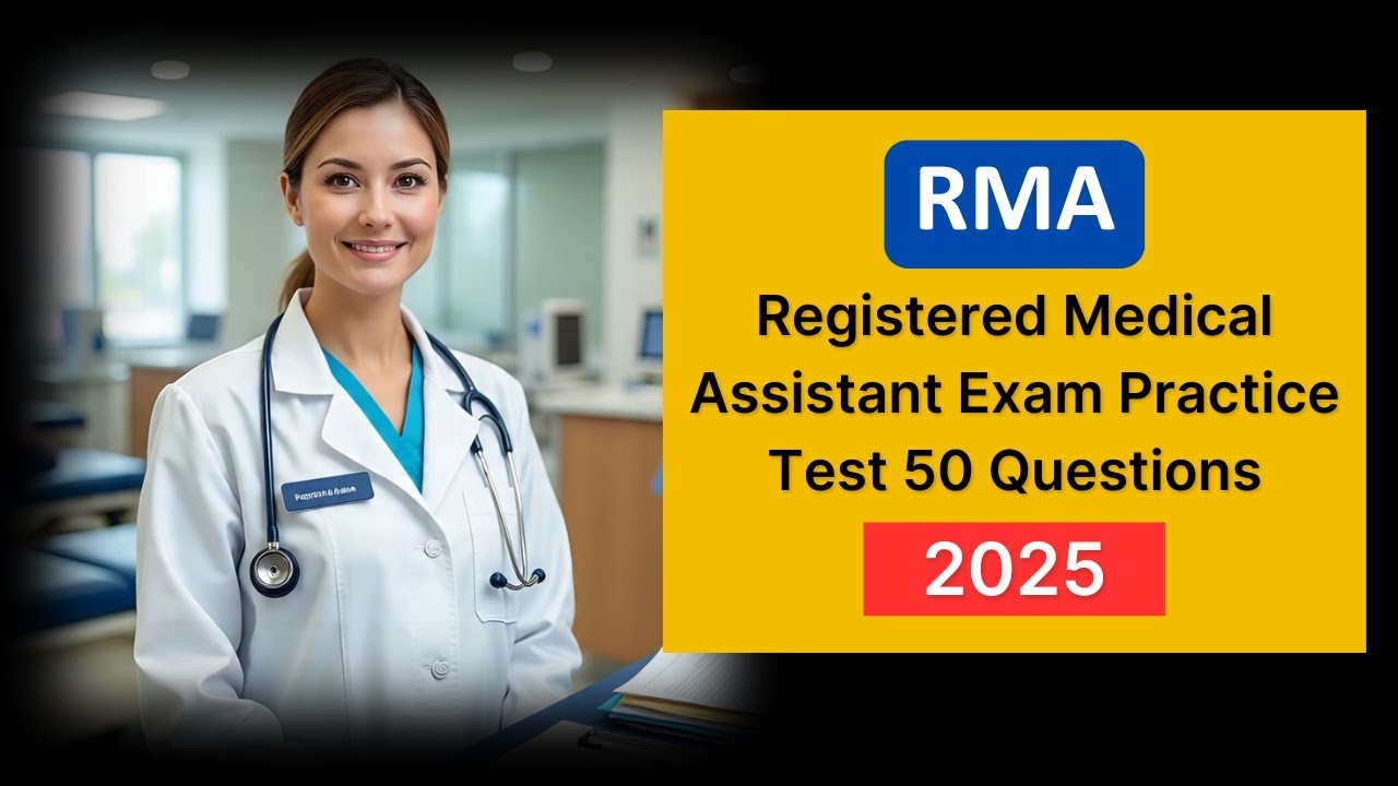 RMA Exam Practice Test 2025 [UPDATED] 50 Real Registered Medical Assistant Questions & Answers