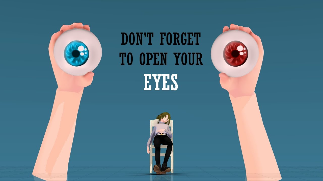 [MMD] Dont forget to open your eyes *Original Motion*