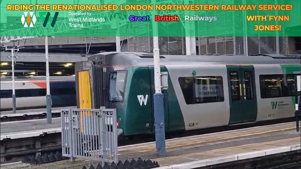 Riding the Renationalised London Northwestern Railway Service