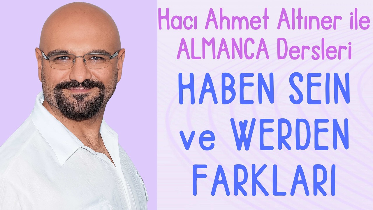 HABEN SEIN ve WERDEN FARKI