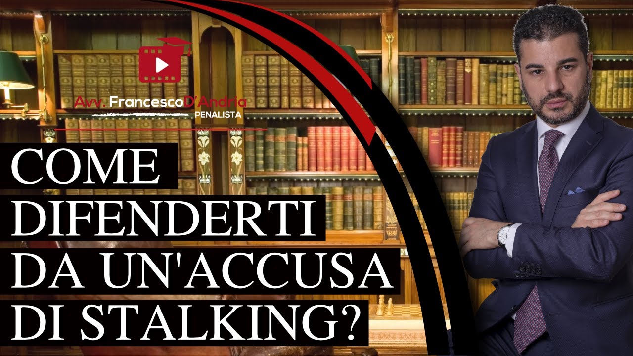 Come difenderti da un’accusa di stalking?