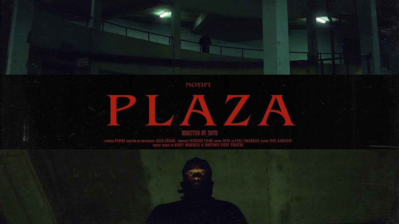 Notifi - Plaza (Official Music Video)