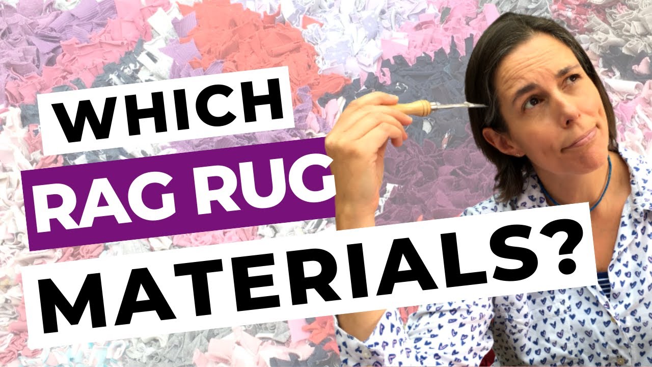 How to Choose Fabric for Rag Rug Strips - Shaggy Rag Rug Making