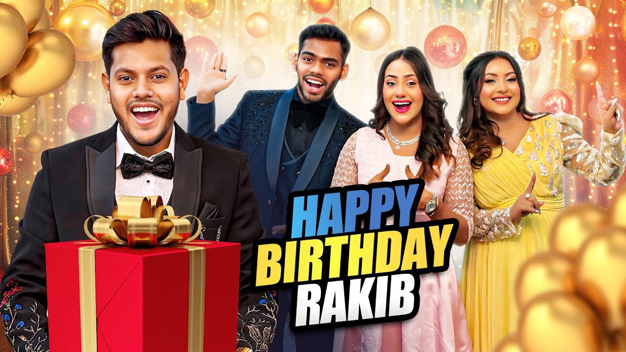 রাকিব জন্মদিনে কি কি উপহার পেলো ? | Rakib Hossain's 24th Birthday VLOG | Rakib Hossain
