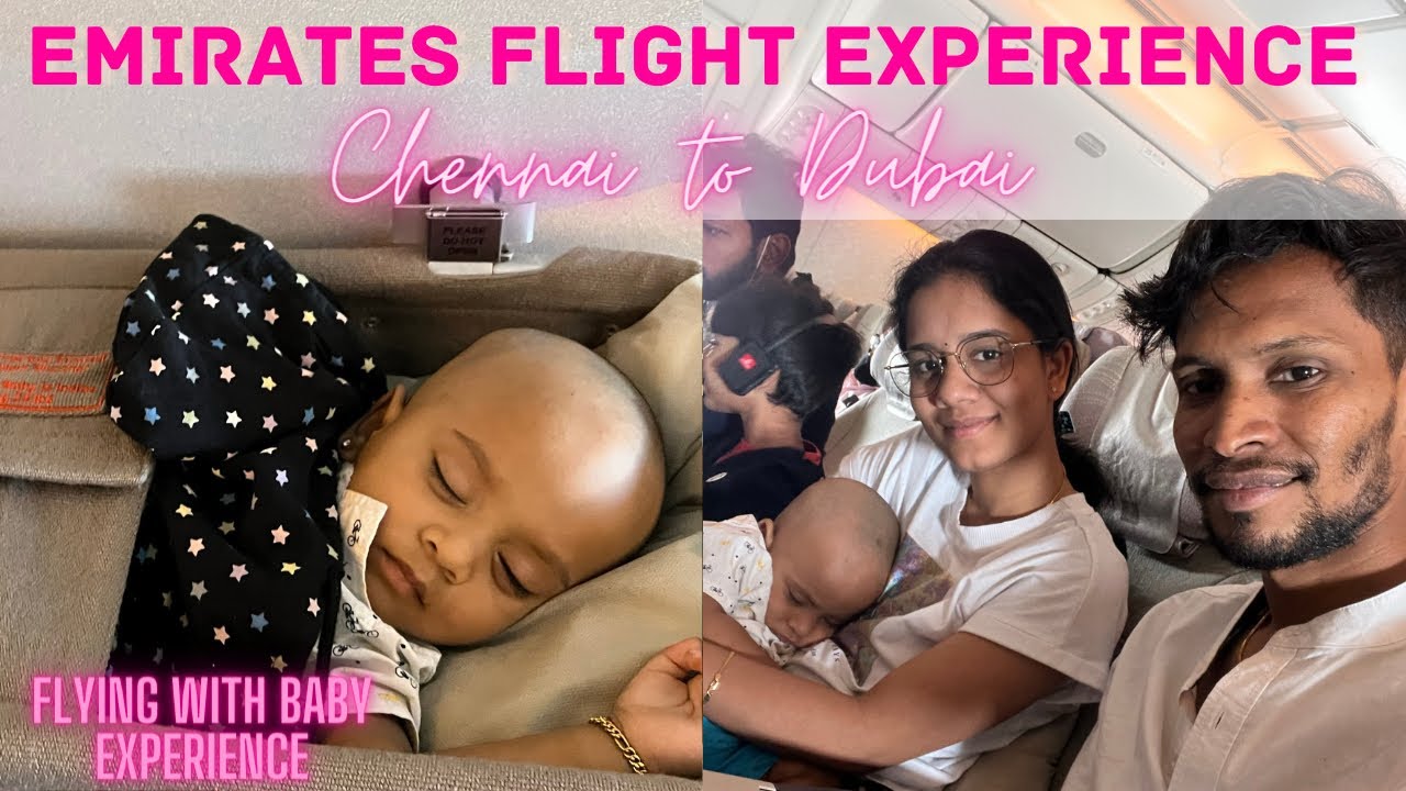Emirates flight experience  | Chennai to Dubai Emirates | baby bassinet | Emirates  food experience
