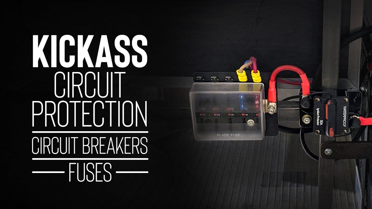 KickAss Circuit Protection Systems - Fuses, Fuse Boxes, Circuit Breakers & More!