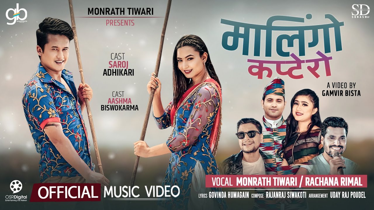 MALINGO KAPTERO - Saroj Adhikari, Aashma Bishwokarma || Monrath Tiwari, Rachana Rimal || Nepali MV