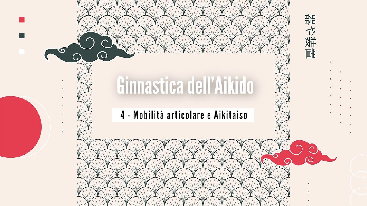 Ginnastica dell'Aikido per caregiver over 65: 4. Mobilità articolare e Aikitaiso