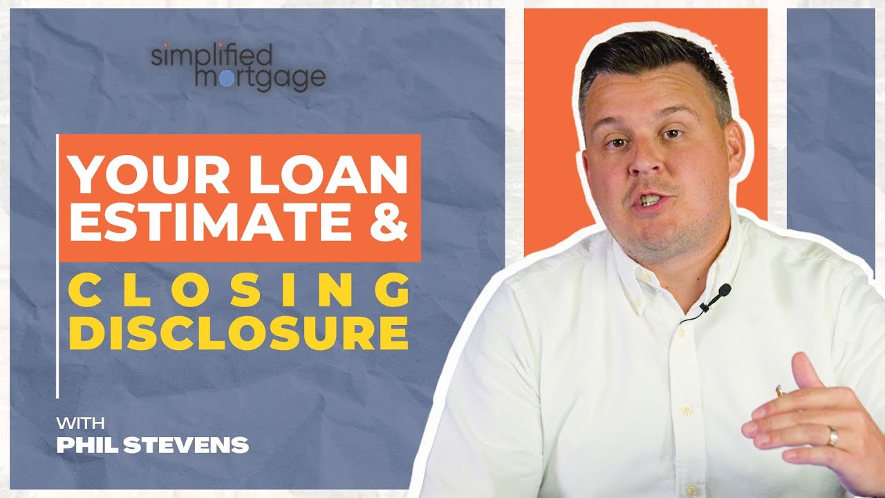 What is on Your Loan Estimate & Closing Disclosures | Full Walkthrough for Homebuyers in 2026