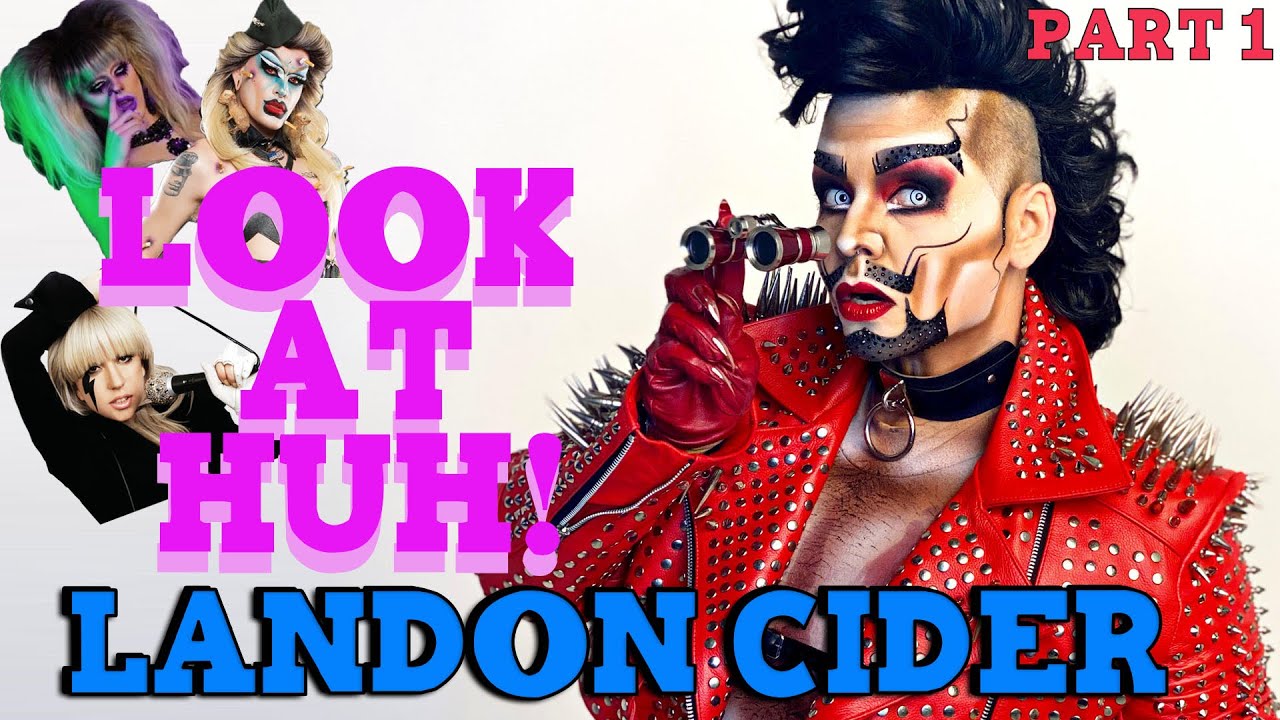 LANDON CIDER on Look At Huh! - Part 1