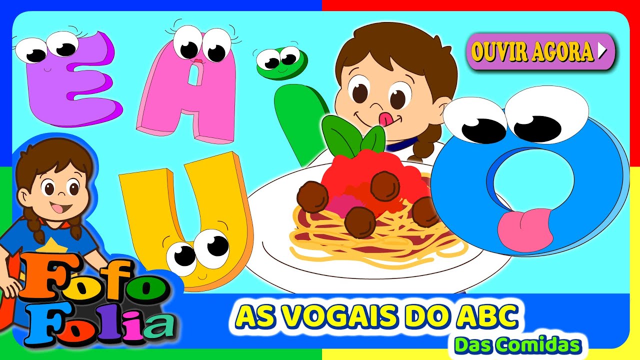 As Vogais do ABC das Comidas 🎵 | Música Infantil | FofoFolia Brasil
