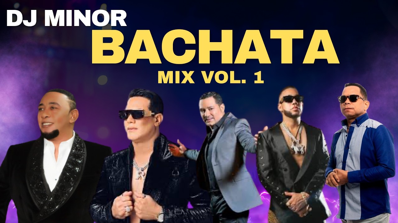 Bachata Mix Vol. 1 | DJ Minor