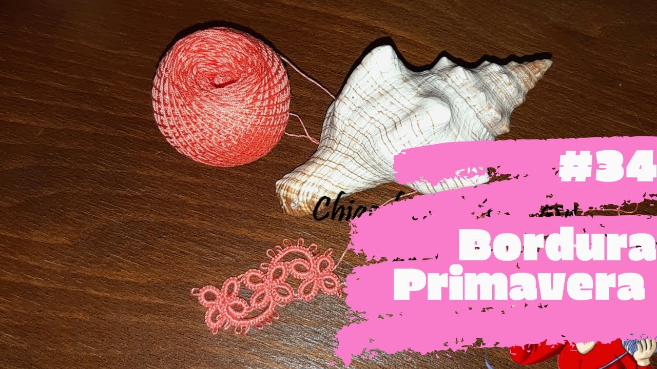 HD Bilingual tutorial n°34-Bordura Primavera/Borderlace-Needletatting-Chiacchierino Fantasy by Angie