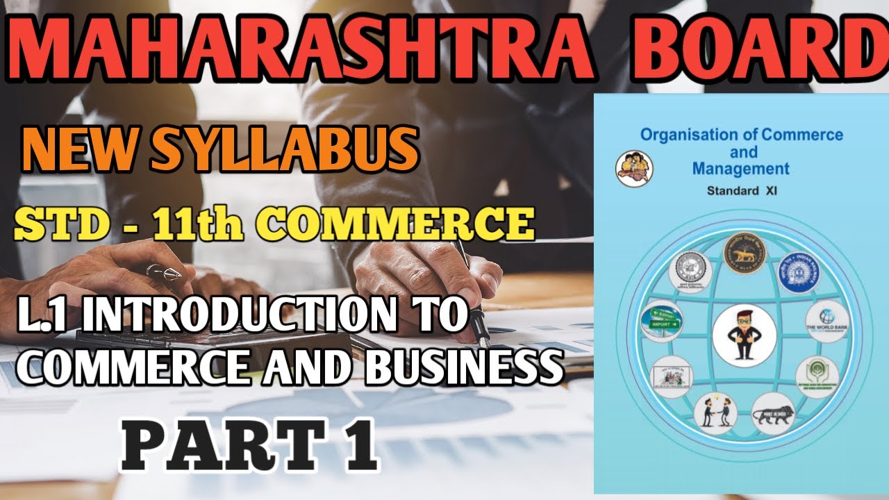 11th COMMERCE OCM NEW SYLLABUS | INTRODUCTION TO COMMERCE AND BUSINESS | MAHARASHTRA BOARD