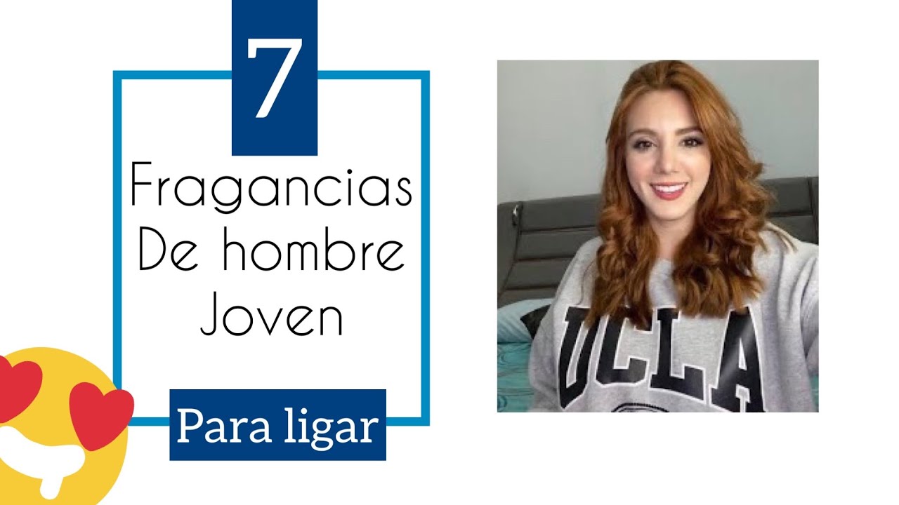 7 Fragancias para jóvenes las debes tener