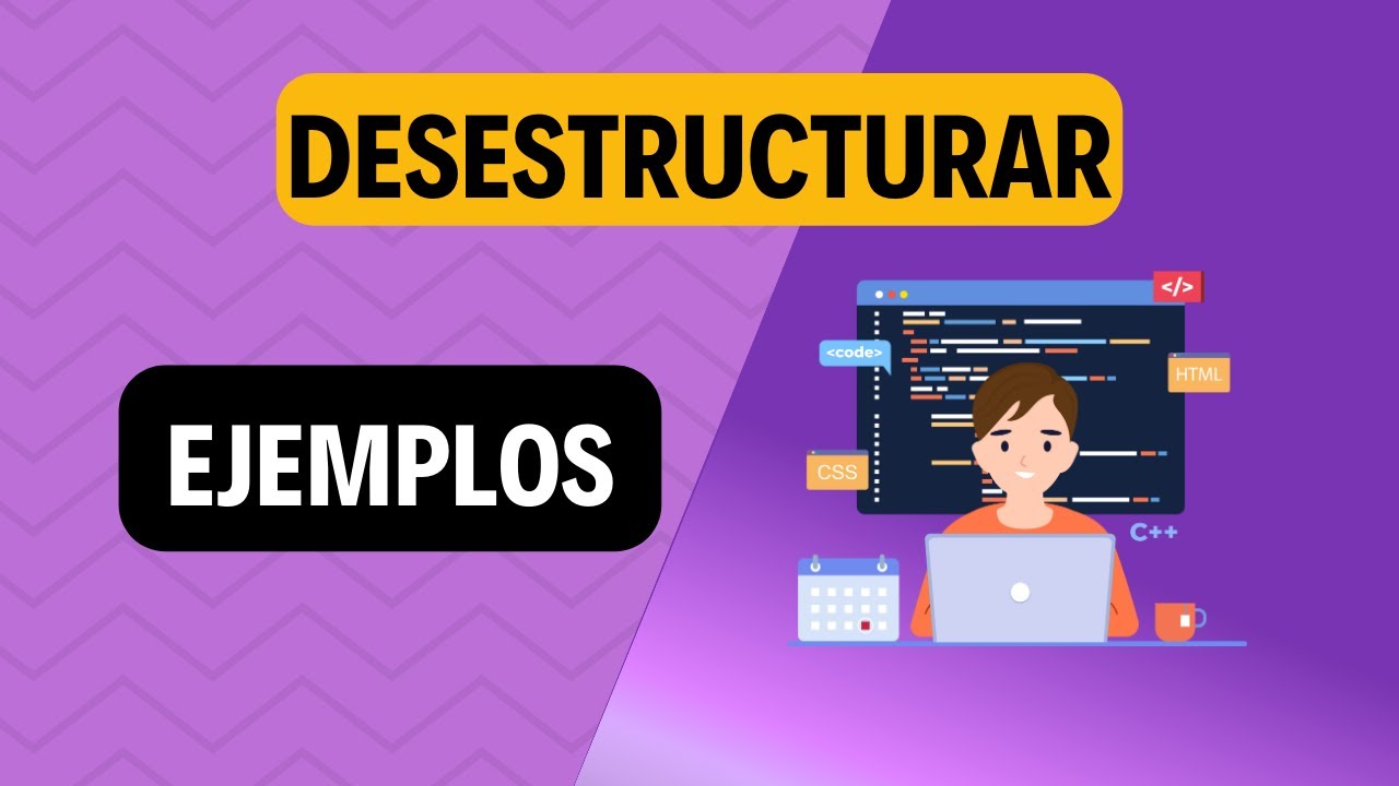 COMO desestructurar objetos JAVASCRIPT 😦