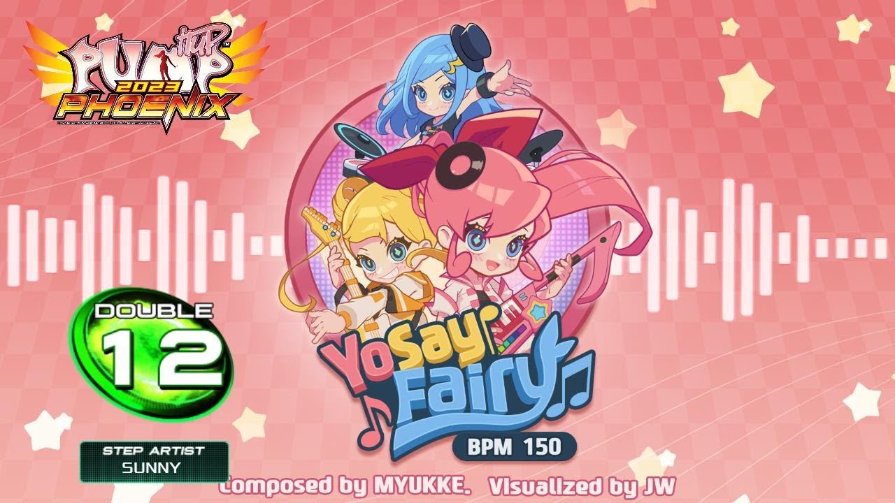 [PUMP IT UP PHOENIX] Yo! Say!! Fairy!!! (요! 세이!! 페어리!!!) D12