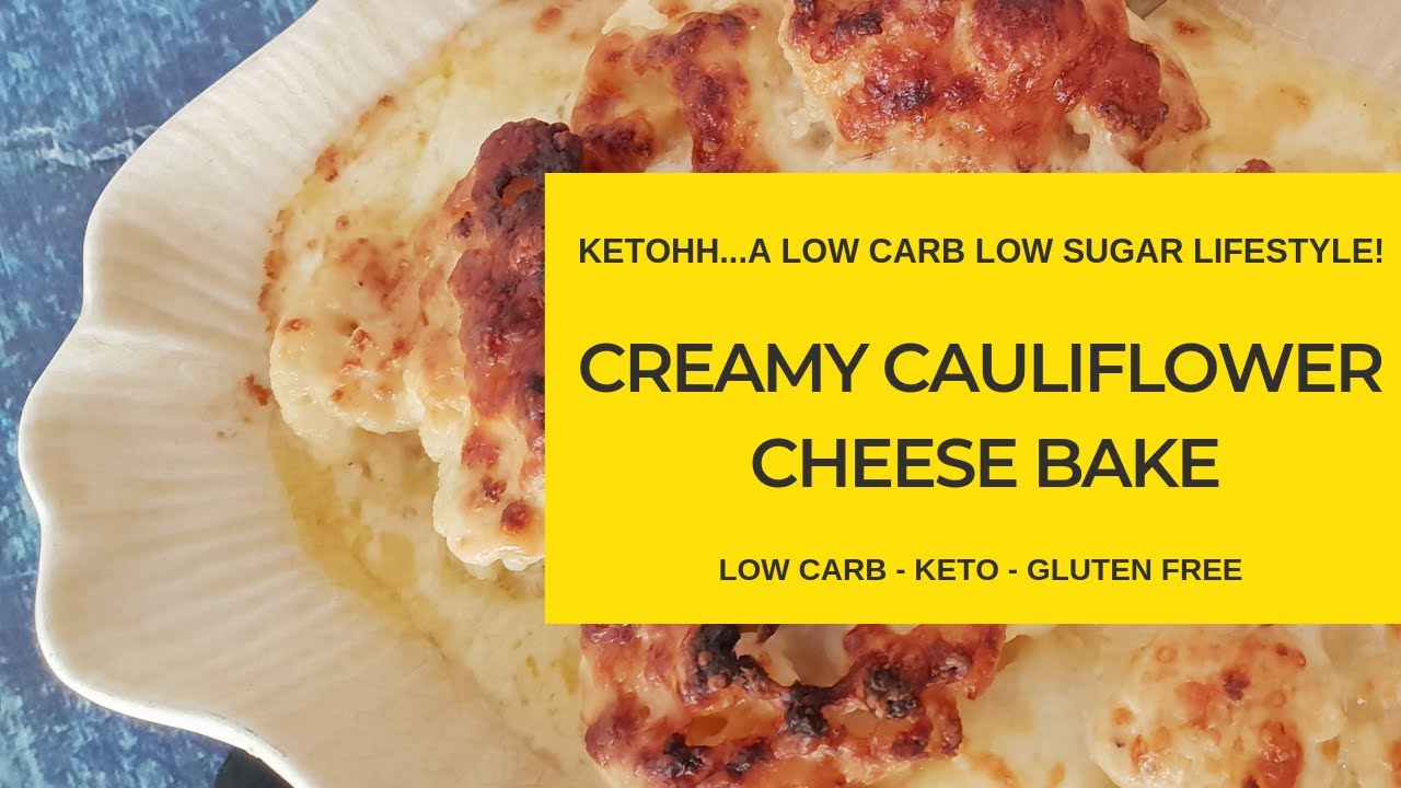 Keto and Low Carb Creamy Cauliflower Cheese Bake