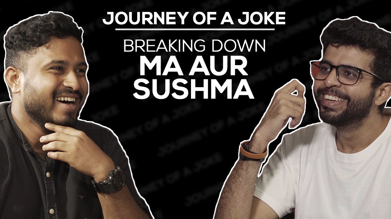 Journey Of A Joke feat. Aakash Mehta | Ma Aur Sushma