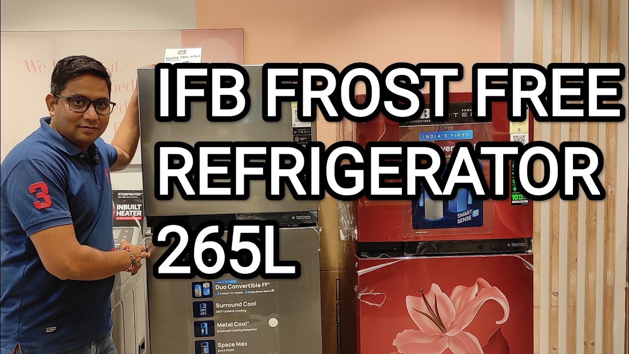 IFB DOUBLE DOOR ( FROST FREE) REFRIGERATOR.