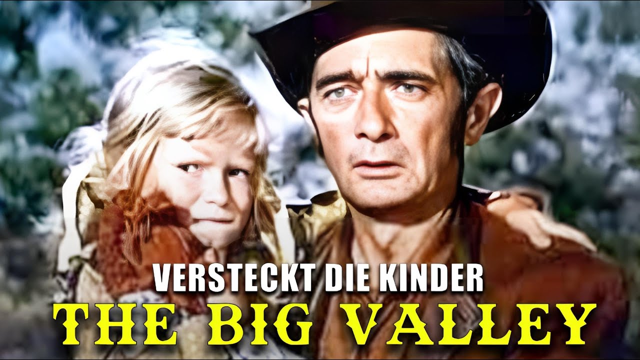 The Big Valley – Versteckt die Kinder