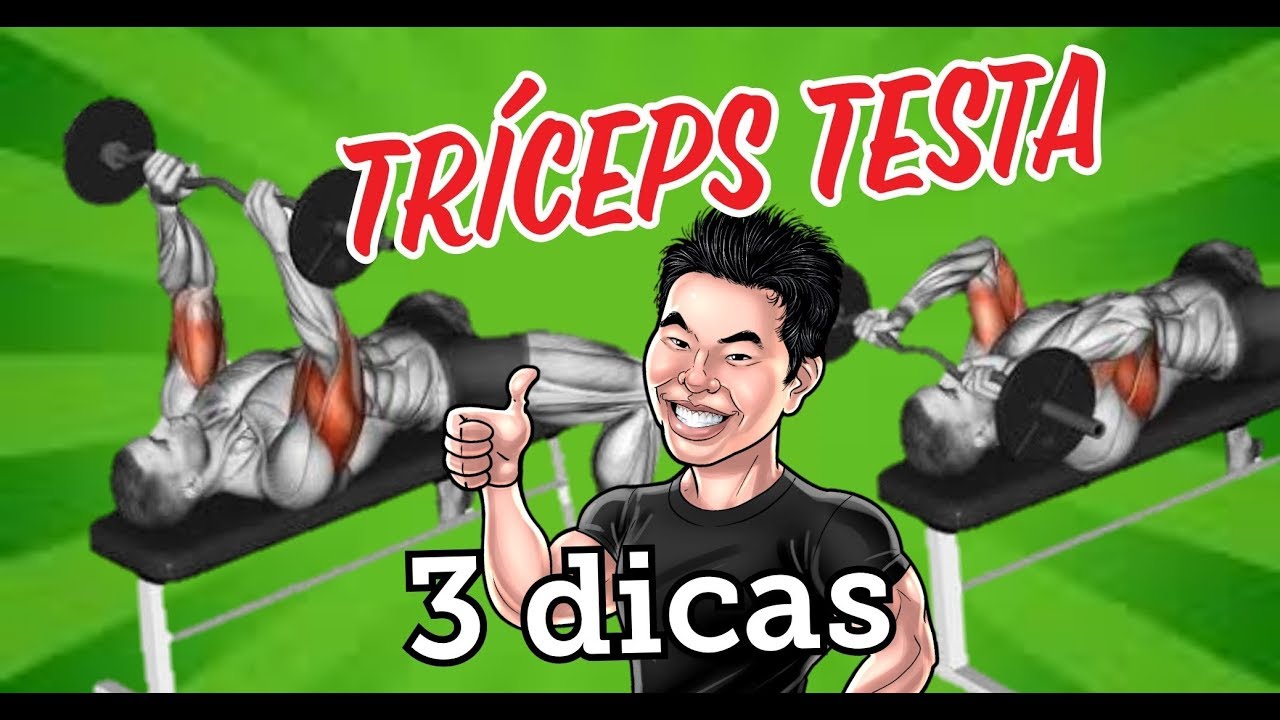 TRÍCEPS TESTA - 3 DICAS PARA FAZER CERTO