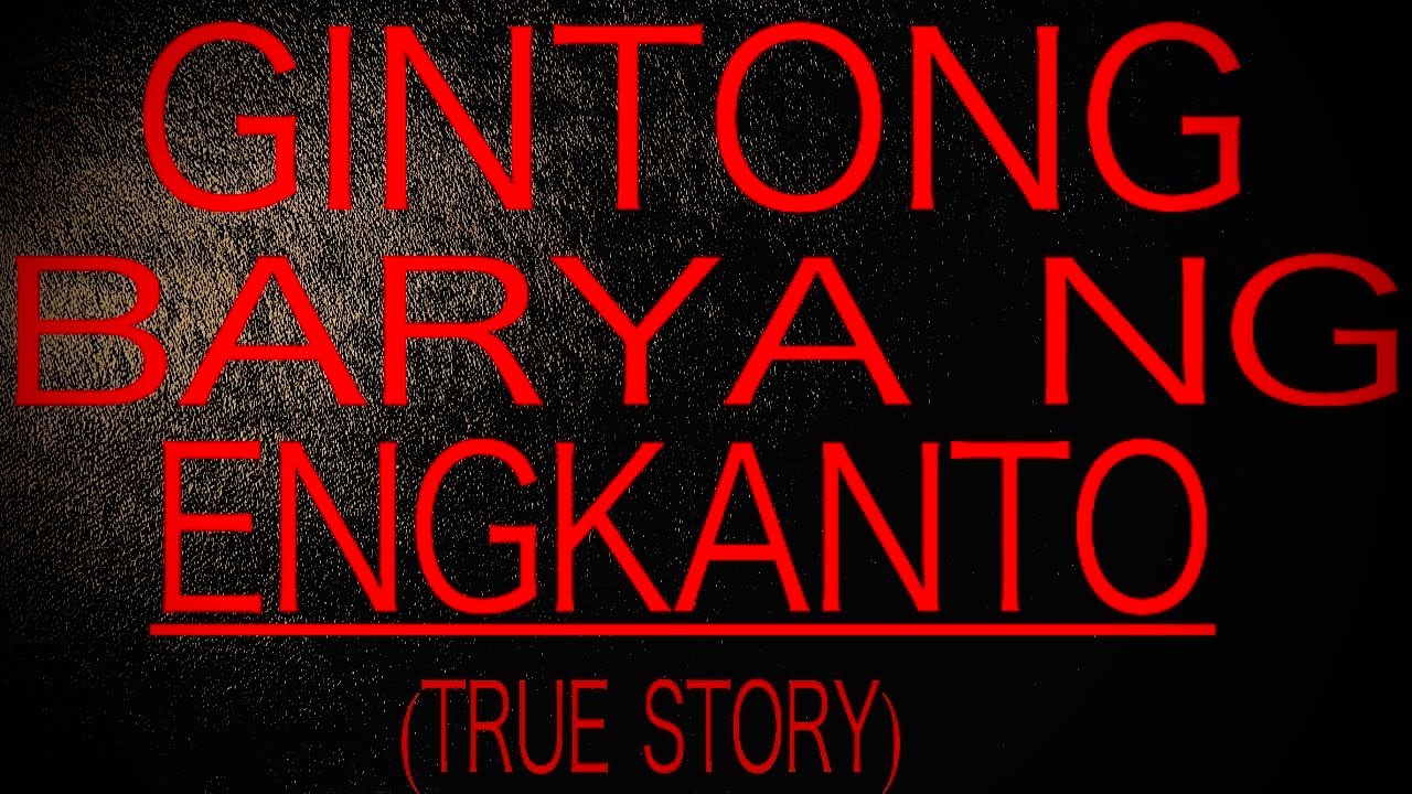 GINTONG BARYA NG ENGKANTO (TRUE STORY)