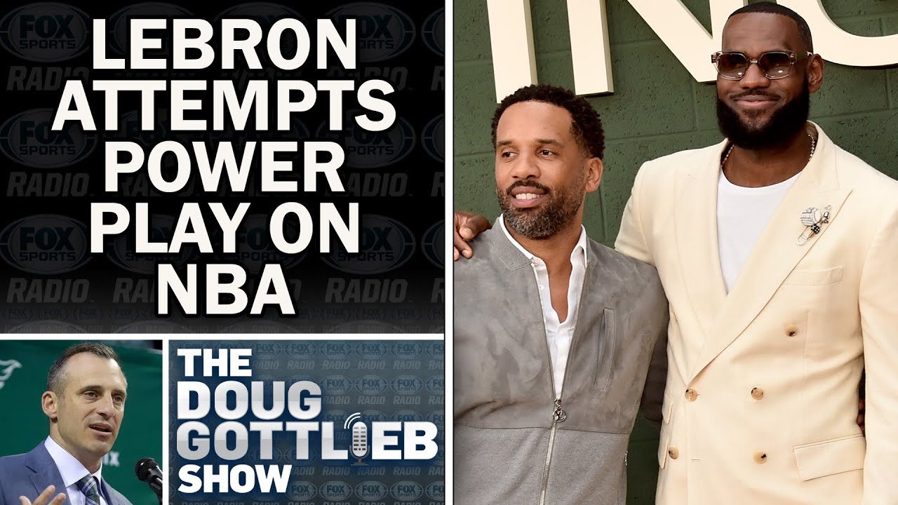 LeBron’s $5B League Meeting Means Loyalty Ends at His Inner Circle | DOUG GOTTLIEB SHOW