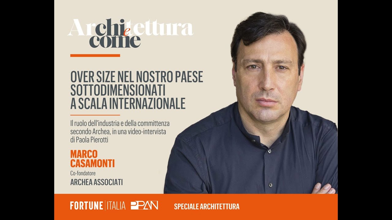Marco Casamonti, co- fondatore Archea Associati.