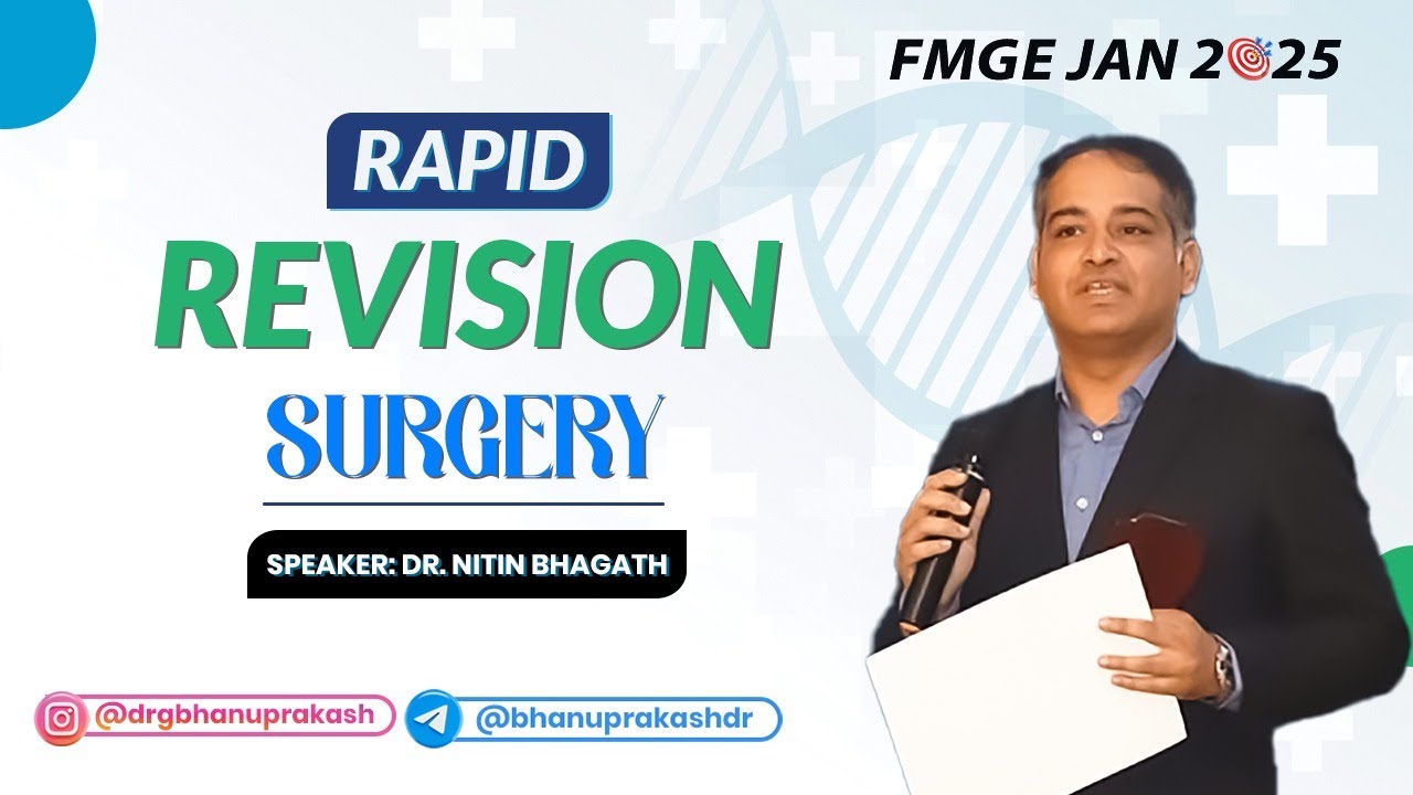 👨‍⚕️💉Surgery Rapid Revision with Dr. Nitin Bhagath : FMGE JAN 2025 📚💯
