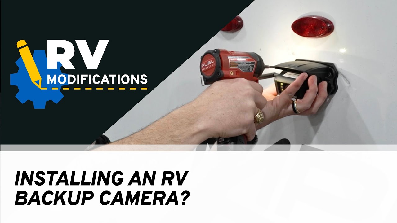 How To Install an RV Backup Camera | RV Modifications