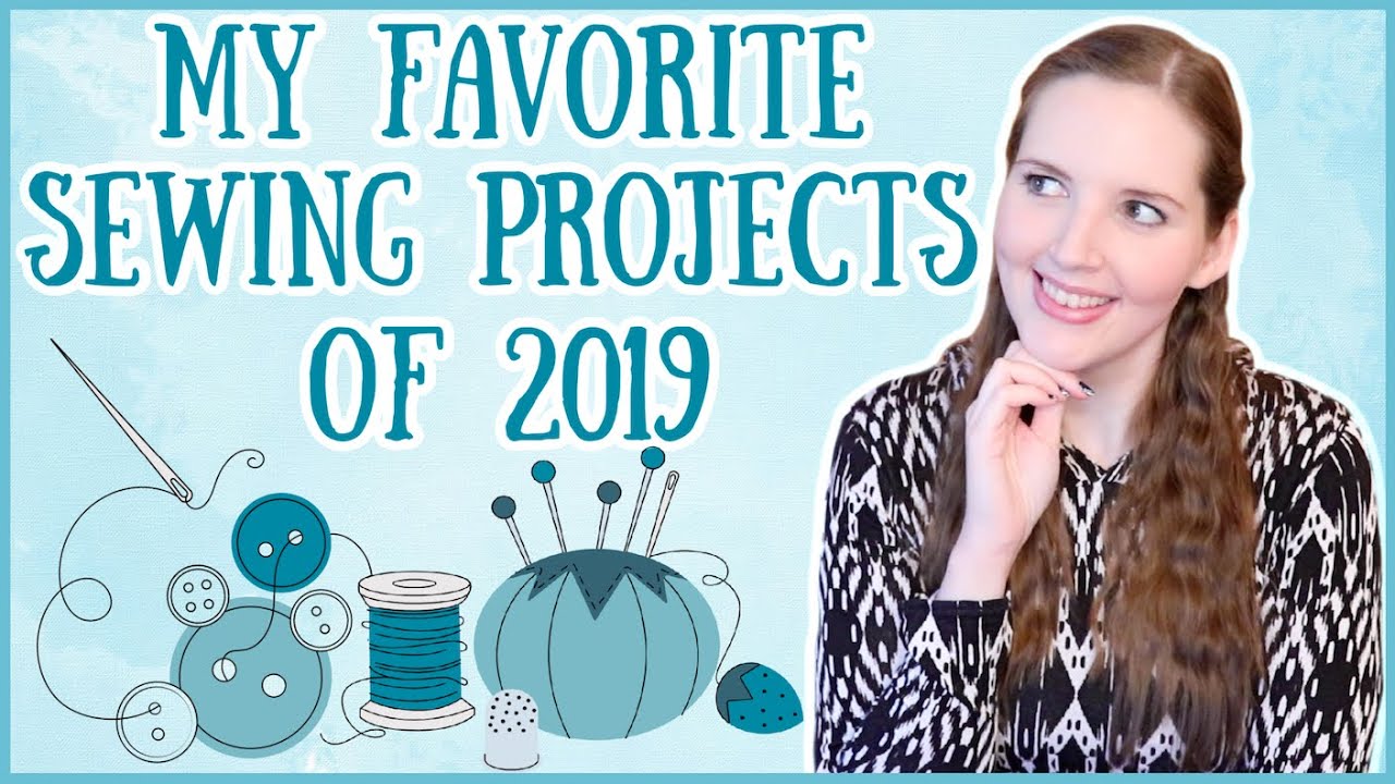 My Favorite Sewing Tutorials of 2019: Yearly Favorites! | Year End Sewing Recap