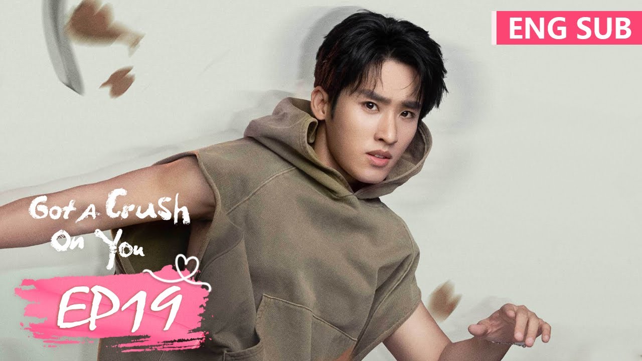 ENG SUB《恋恋红尘 Got A Crush On You》EP19——主演：古力娜扎，徐开骋 | 腾讯视频-青春剧场