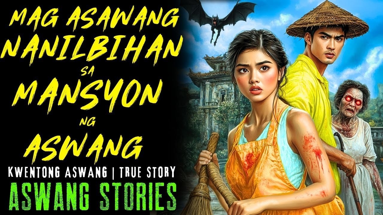 MAG ASAWANG NANILBIHAN SA MANSYON NG ASWANG I Kwentong Aswang I True Story