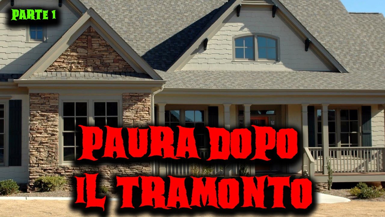 Paura dopo il tramonto - Parte 1 - Racconti Horror 240