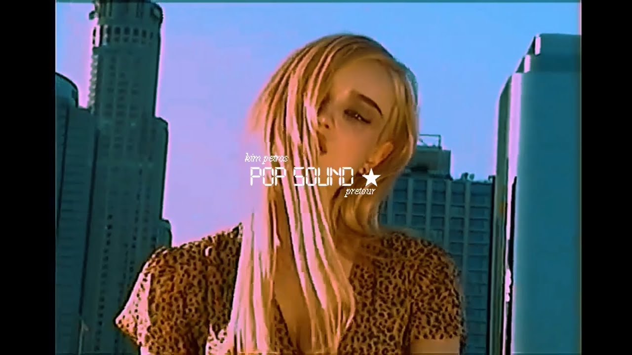 kim petras - pop sound (sped up) ☆ 