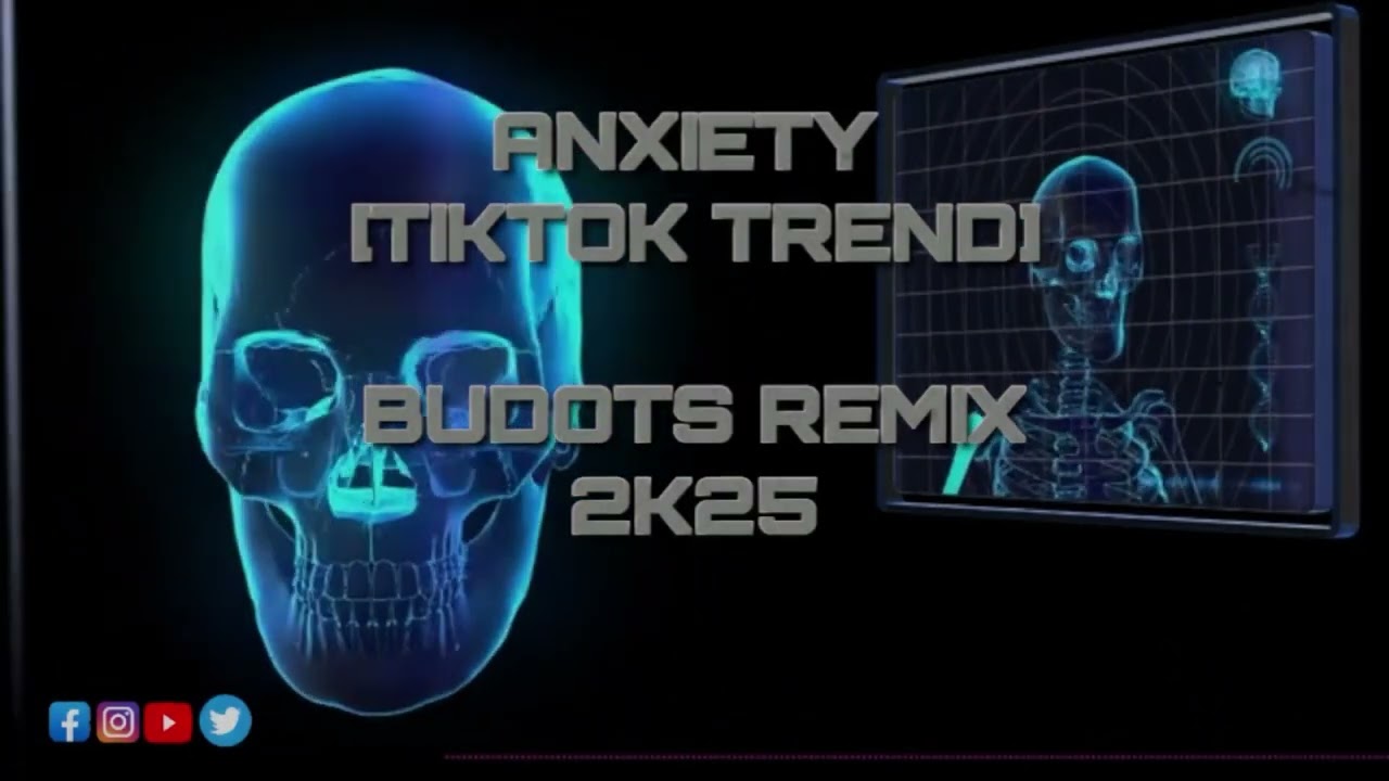 ANXIETY TIKTOK TREND 2K25 [BUDOTS REMIX] - CARLMIX