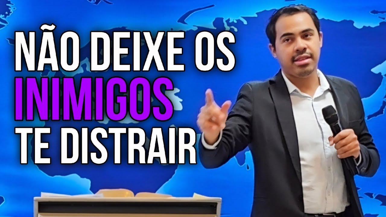 NÃO DEIXE OS INIMIGOS TE DISTRAIR - MINISTRO RODRIGUES 