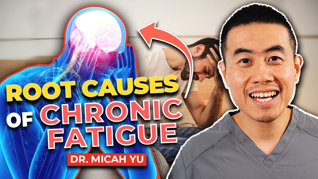 The Top Root Causes of Chronic Fatigue Syndrome (CFS/ ME) | Rheumatologist Dr. Micah Yu