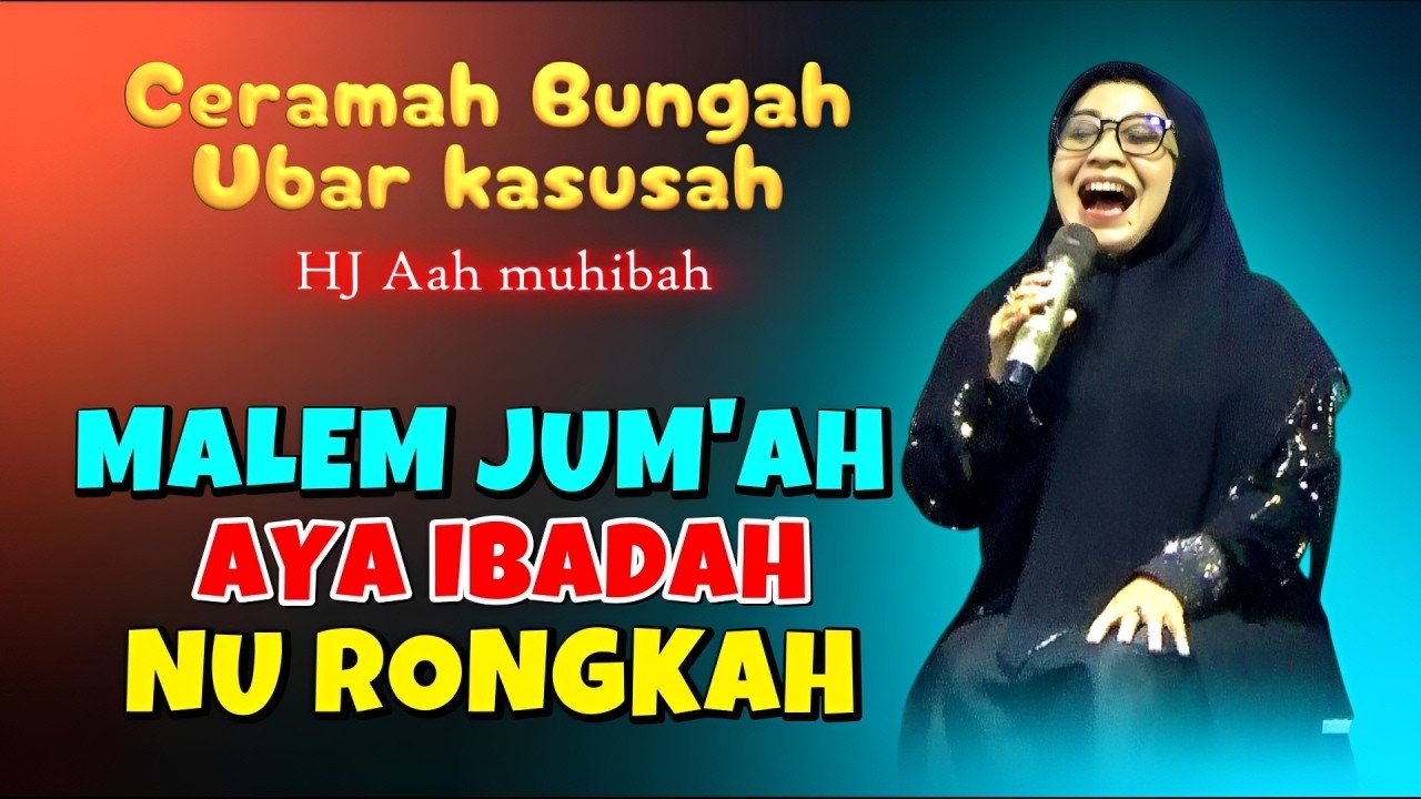 Ceramah terbaru Hj Aah muhibah di Garut