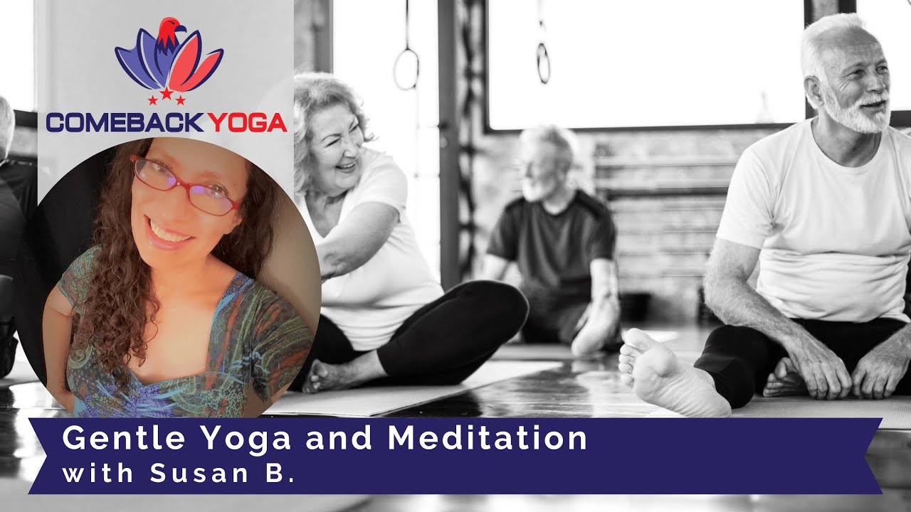 Gentle Yoga and Meditation with Susan B. (Theme: Present Moment)