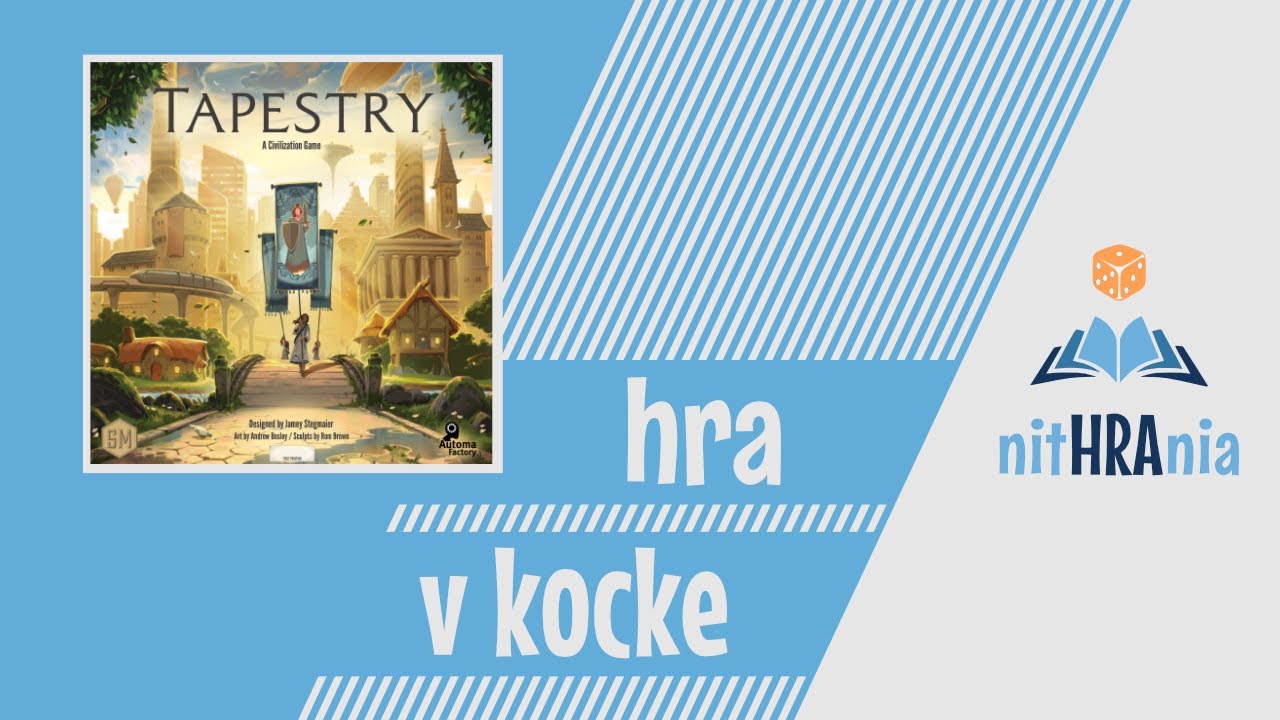Hra v kocke - Tapestry (videonávod)