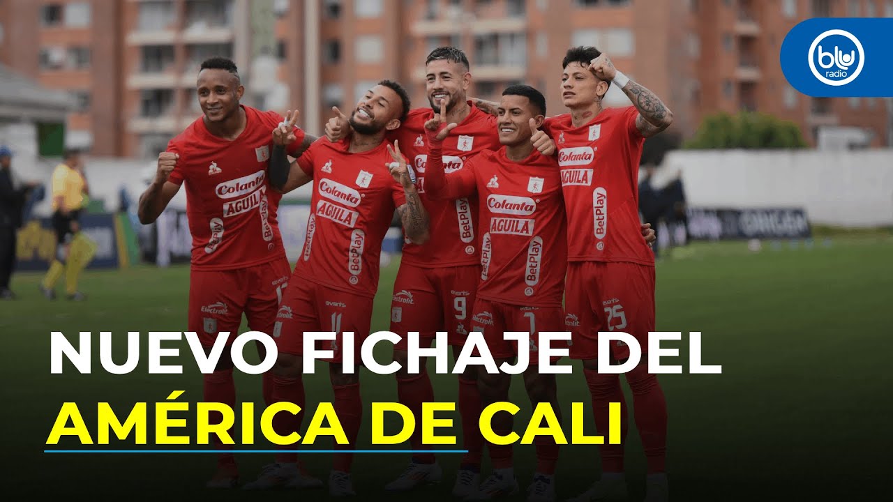 Nuevo fichaje del América de Cali: ¿quién es Daniel Valencia y quiénes siguen?