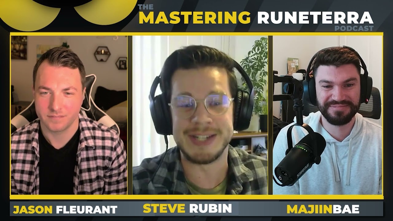 Ep 95: FULL CUT The Future of Competitive Runeterra feat. Steve Rubin - MR Podcast w/ Majiinbae